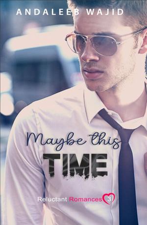Maybe This Time by Andaleeb Wajid