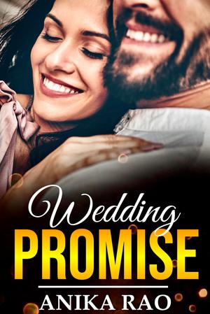 Wedding Promise by Anika Rao