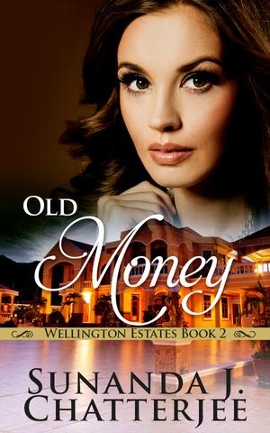 Old Money by Sunanda J. Chatterjee