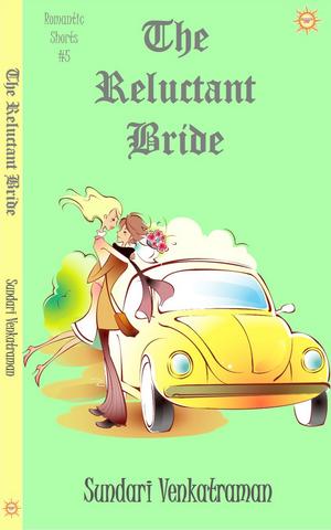 The Reluctant Bride (Romantic Shorts #5)