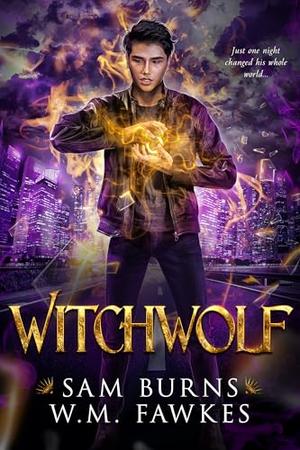 Witchwolf by Sam Burns, W.M. Fawkes
