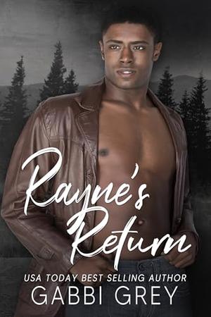 Rayne's Return by Gabbi Grey