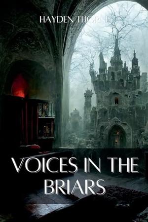 Voices in the Briars by Hayden Thorne
