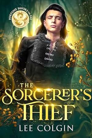 The Sorcerer's Thief by Lee Colgin