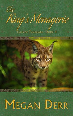 The King's Menagerie (Tales of Tavamara #4)