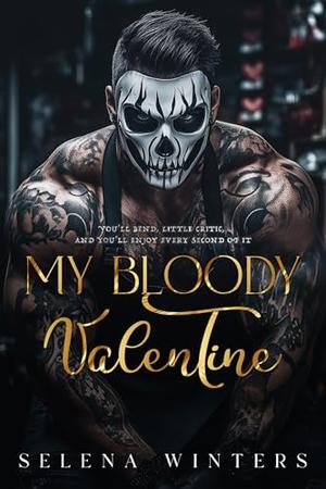 My Bloody Valentine by Selena Winters