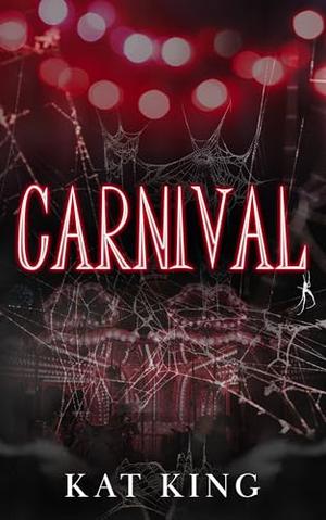 Carnival by Kat King