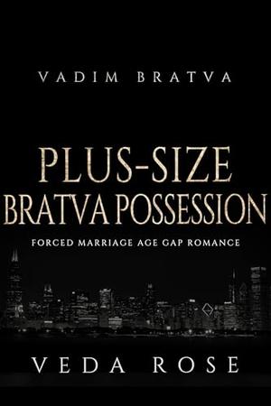 Plus-Size Bratva Possession by Veda Rose