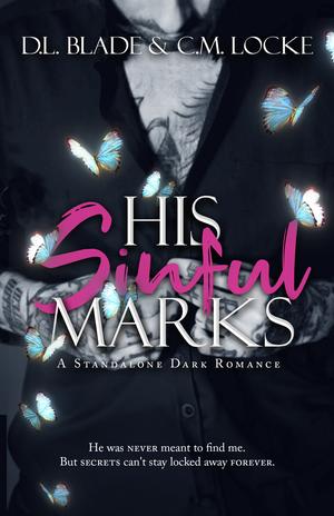 His Sinful Marks by D.L. Blade, C.M. Locke