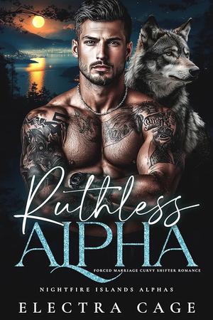 Ruthless Alpha (Nightfire Islands Alphas #3)