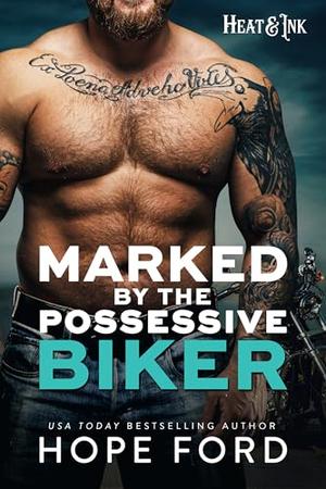 Marked by the Possessive Biker (Heat & Ink #1)