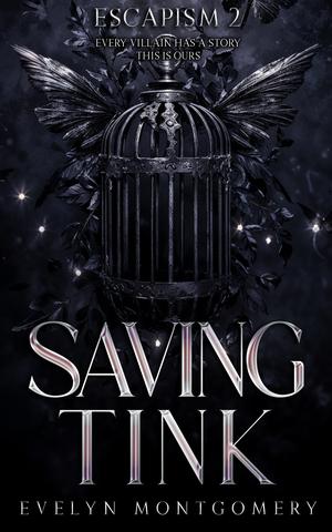 Saving Tink by Evelyn Montgomery