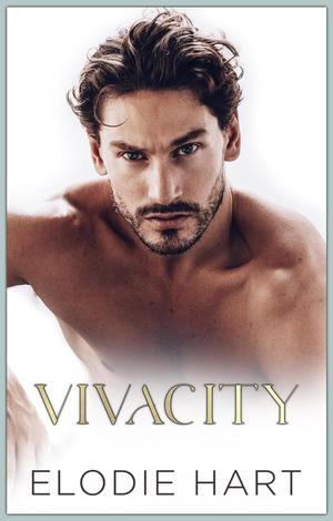 Vivacity by Elodie Hart