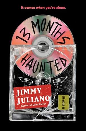 13 Months Haunted by Jimmy Juliano