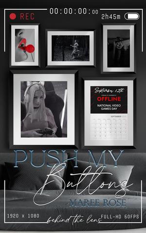 Push My Buttons by Maree Rose