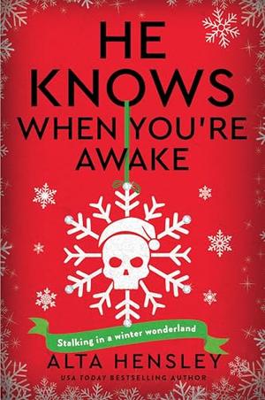 He Knows When You’re Awake by Alta Hensley