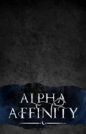 Alpha Affinity: A Werewolf Novella by Siberia Johnson