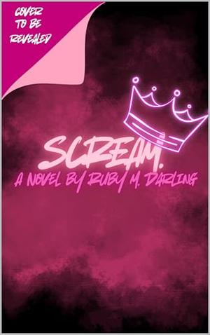 Scream.: Duchess & Devils Book One by Ruby Darling