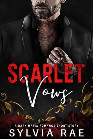 Scarlet Vows by Sylvia Rae