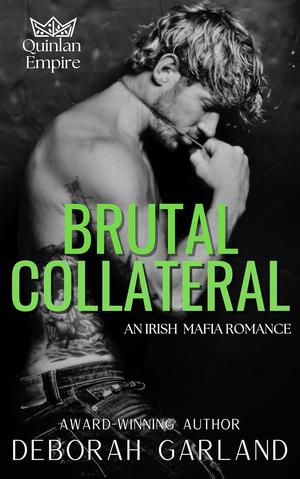 Brutal Collateral by Deborah Garland