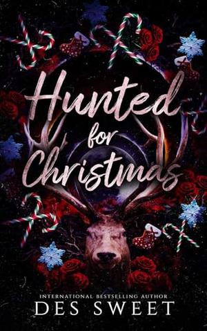 Hunted for Christmas by Des Sweet