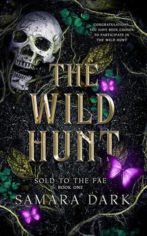 The Wild Hunt by Samara Dark