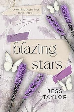 Blazing Stars (Blossoming Beginnings #3)