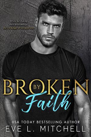 Broken by Faith by Eve L. Mitchell