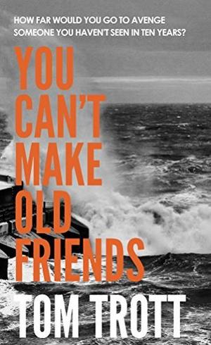 You Can't Make Old Friends (Brighton's No.1 Private Detective #1)