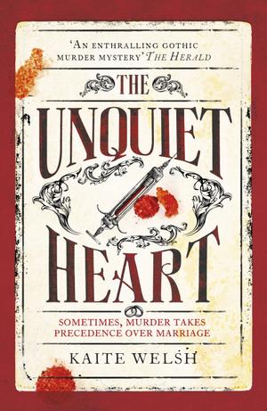 The Unquiet Heart by Kaite Welsh
