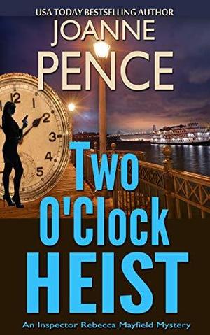 Two O'Clock Heist by Joanne Pence
