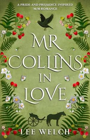 Mr Collins in Love by Lee Welch