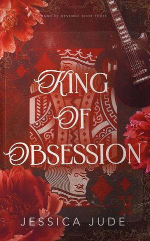 King of Obsession by Jessica Jude