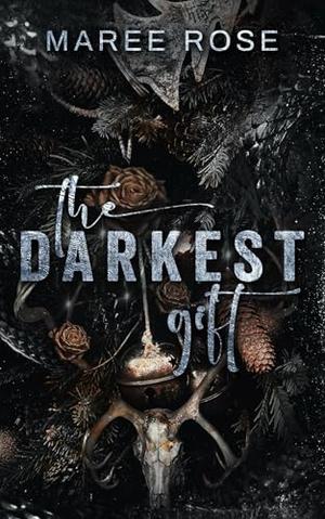 The Darkest Gift by Maree Rose