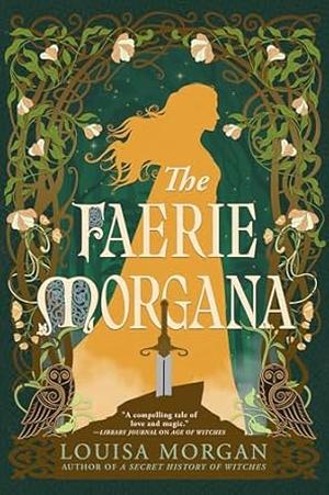 The Faerie Morgana by Louisa Morgan
