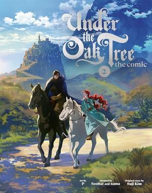 Under the Oak Tree: Volume 2 (The Comic) by namu, Suji Kim, Seomal, p