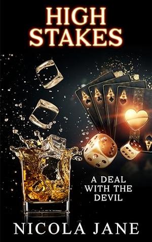 High Stakes: A Deal With The Devil by Nicola Jane