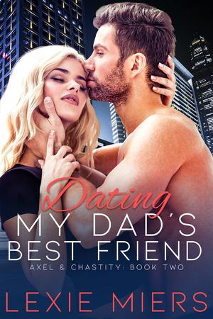 Pregnant to my Dad's Best-Friend by Lexie Miers