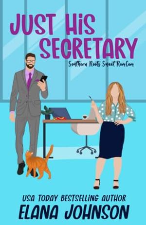 Just His Secretary by Elana Johnson