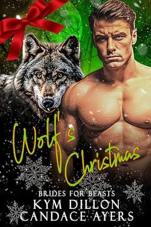 Wolf's Christmas by Candace Ayers, Kym Dillon