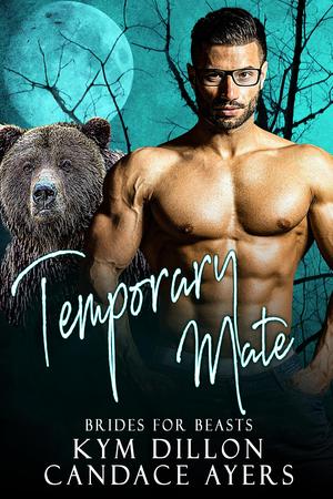 Temporary Mate by Candace Ayers, Kym Dillon
