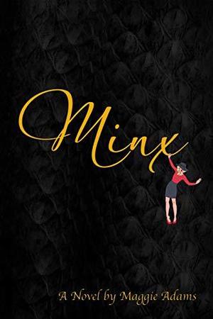 Minx by Maggie Adams