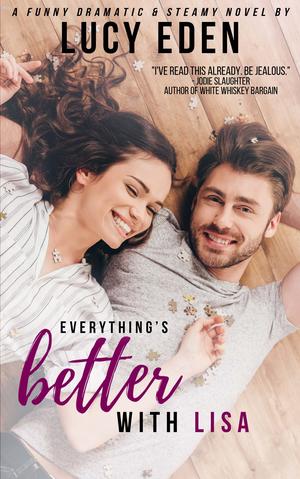 Everything's Better with Lisa (Everything’s Better #3)