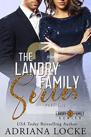 The Landry Family Series: Part Two (Landry Family #4 & 5)