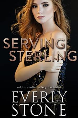 Serving Sterling by Everly Stone