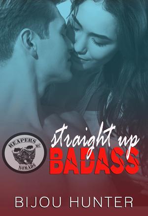 Straight Up Badass (Reapers MC: Nomads #1)