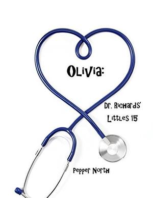 Olivia (Dr. Richards' Littles #15)