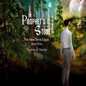 The Prophet's Stone (The New Terra Sagas #3)