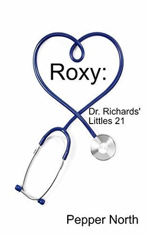 Roxy (Dr. Richards' Littles #21)