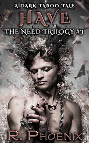 Have (The Need Trilogy #3)